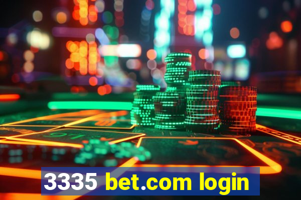 3335 bet.com login